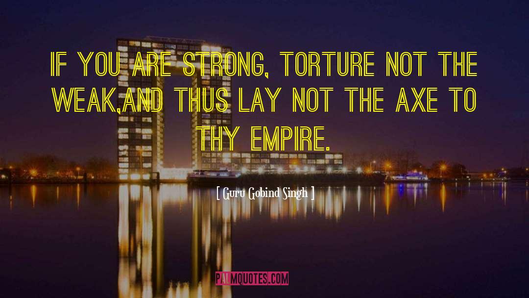 You Are Strong quotes by Guru Gobind Singh