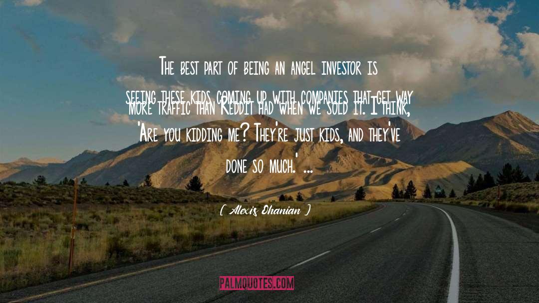 You Are The Best Part Of Me quotes by Alexis Ohanian