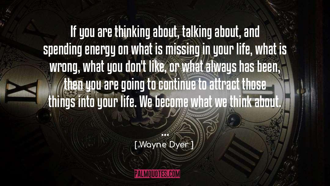 You Attract Others quotes by Wayne Dyer