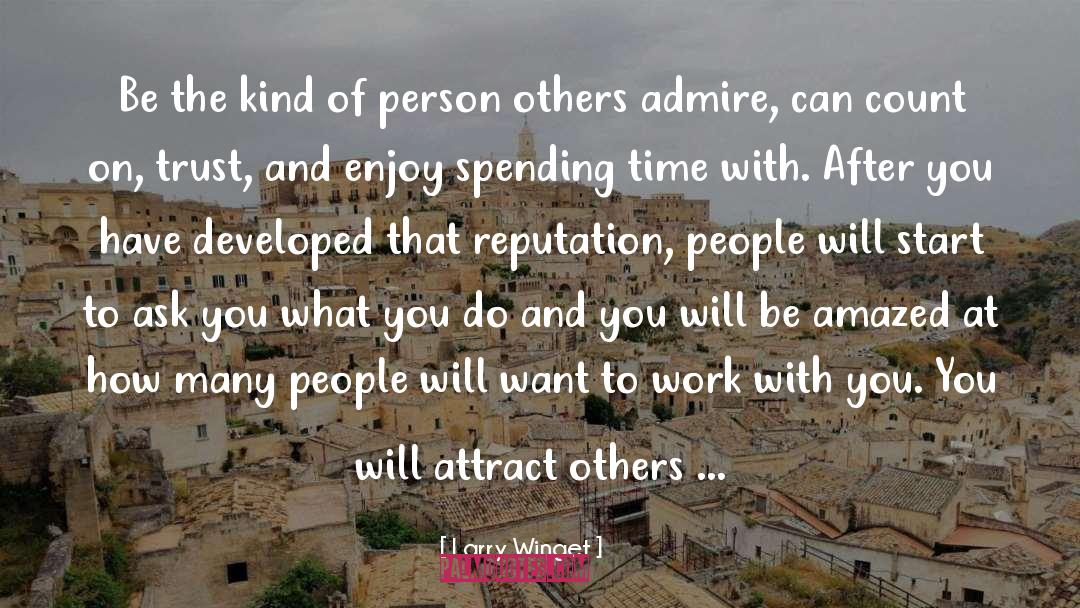 You Attract What You Think quotes by Larry Winget