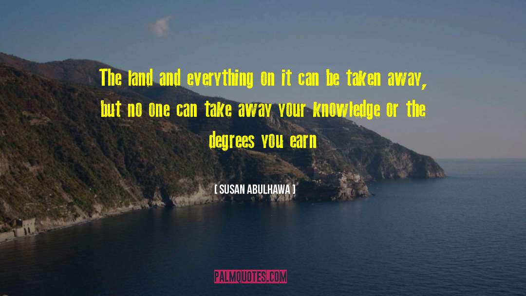 You Can Be Anything quotes by Susan Abulhawa