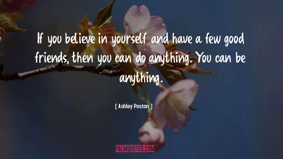 You Can Be Anything quotes by Ashley Poston