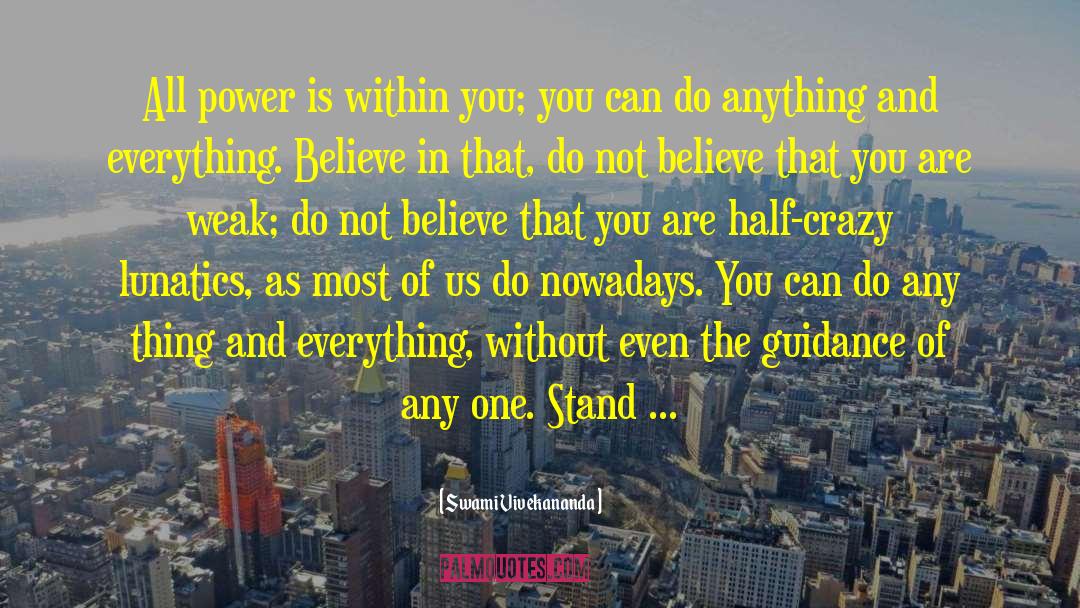 You Can Do Anything quotes by Swami Vivekananda