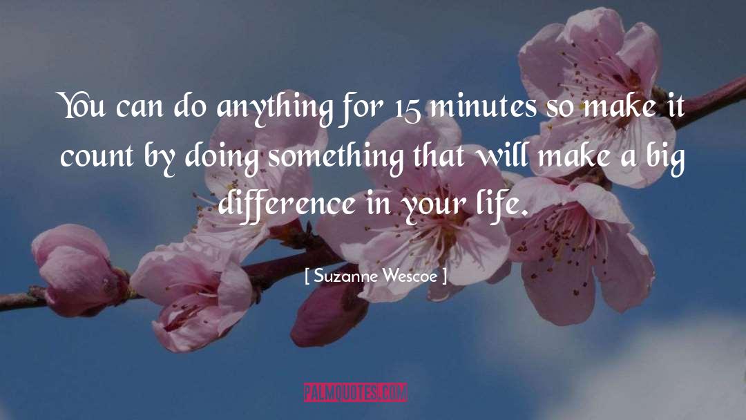 You Can Do Anything quotes by Suzanne Wescoe
