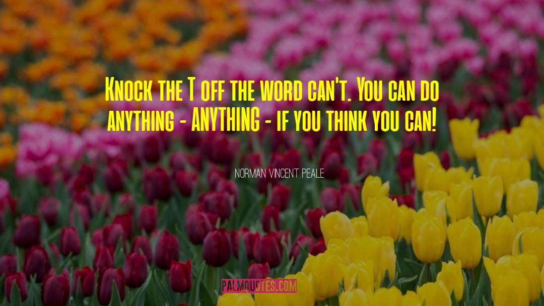 You Can Do Anything quotes by Norman Vincent Peale