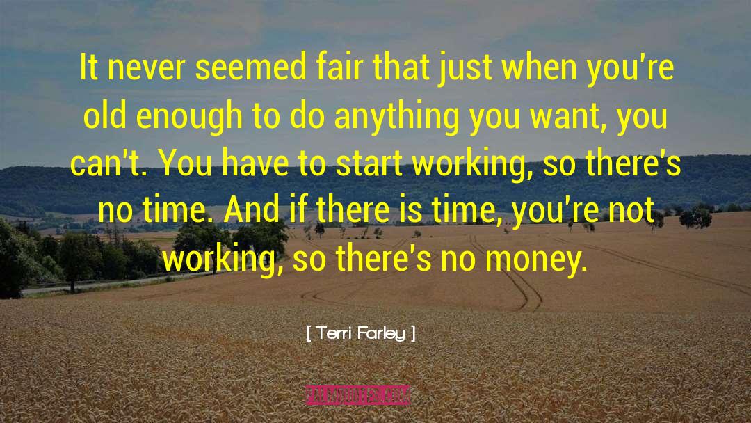 You Can Do Anything You Want quotes by Terri Farley