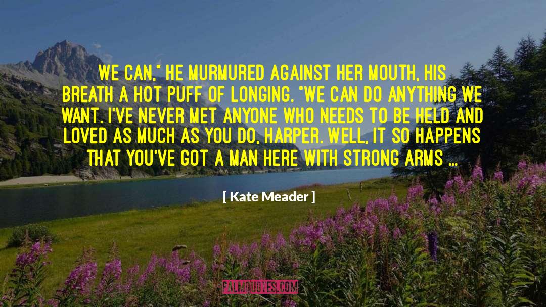 You Can Do Anything You Want quotes by Kate Meader