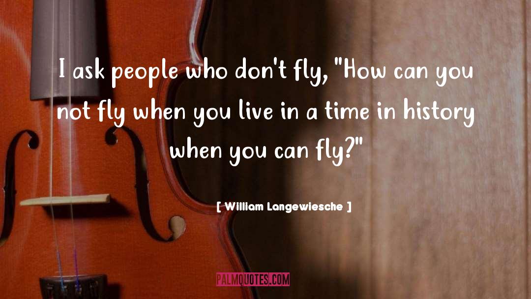 You Can Fly quotes by William Langewiesche