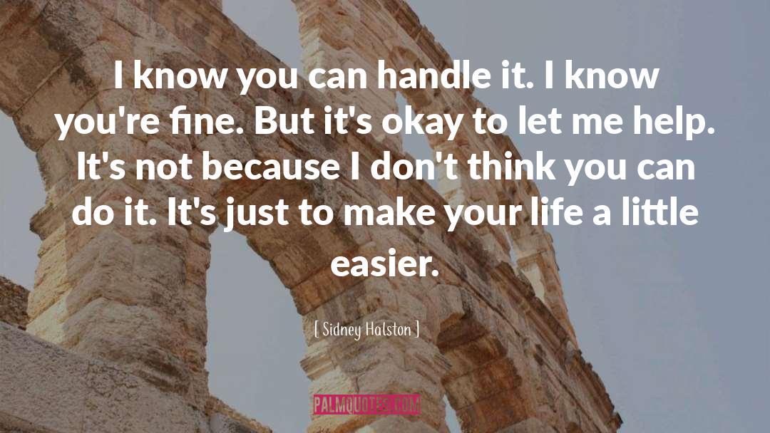 You Can Handle It quotes by Sidney Halston