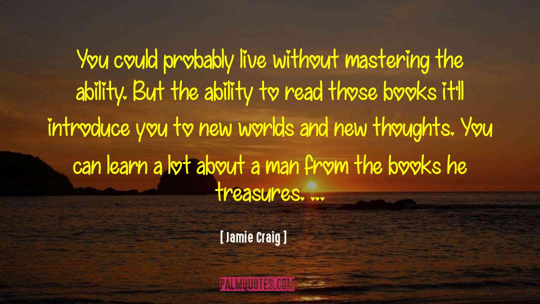You Can Learn A Lot By Observing quotes by Jamie Craig