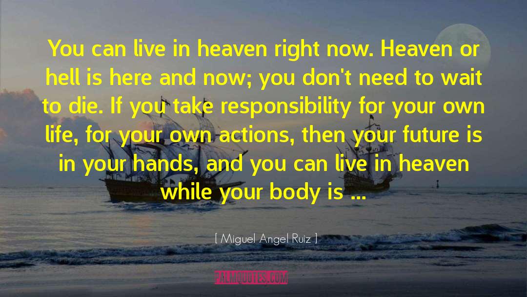 You Can Live Your Dream quotes by Miguel Angel Ruiz