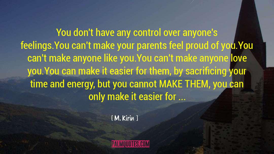 You Can Make It quotes by M. Kirin