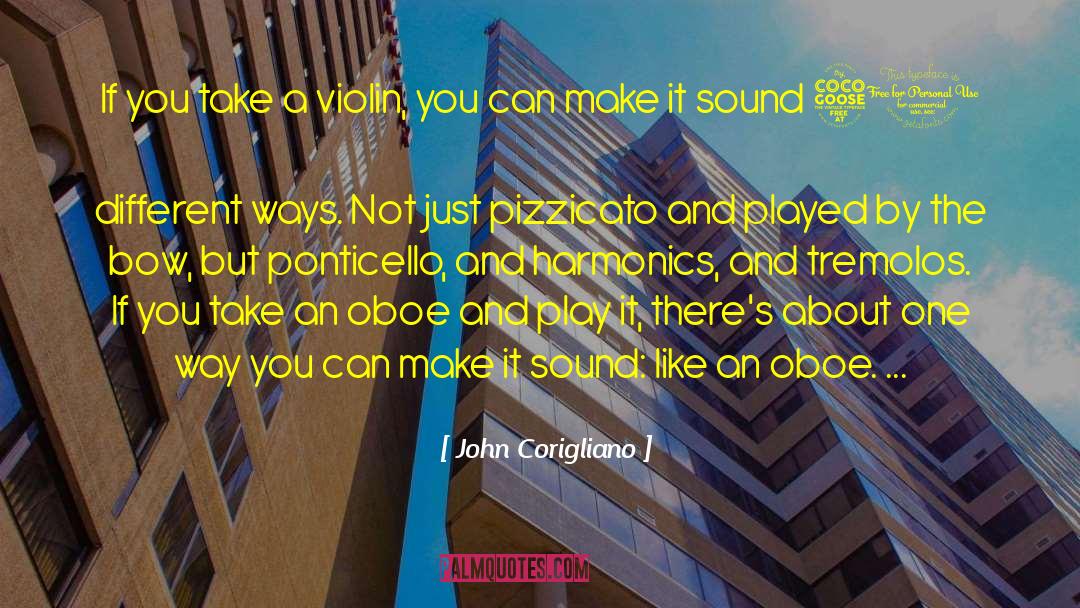 You Can Make It quotes by John Corigliano