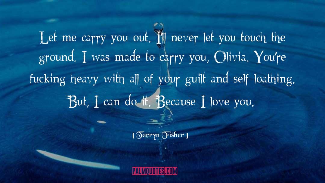 You Can Never Die quotes by Tarryn Fisher