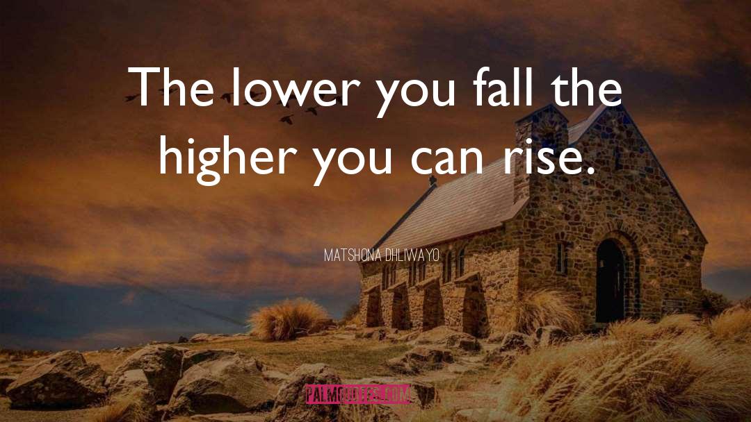 You Can Rise quotes by Matshona Dhliwayo