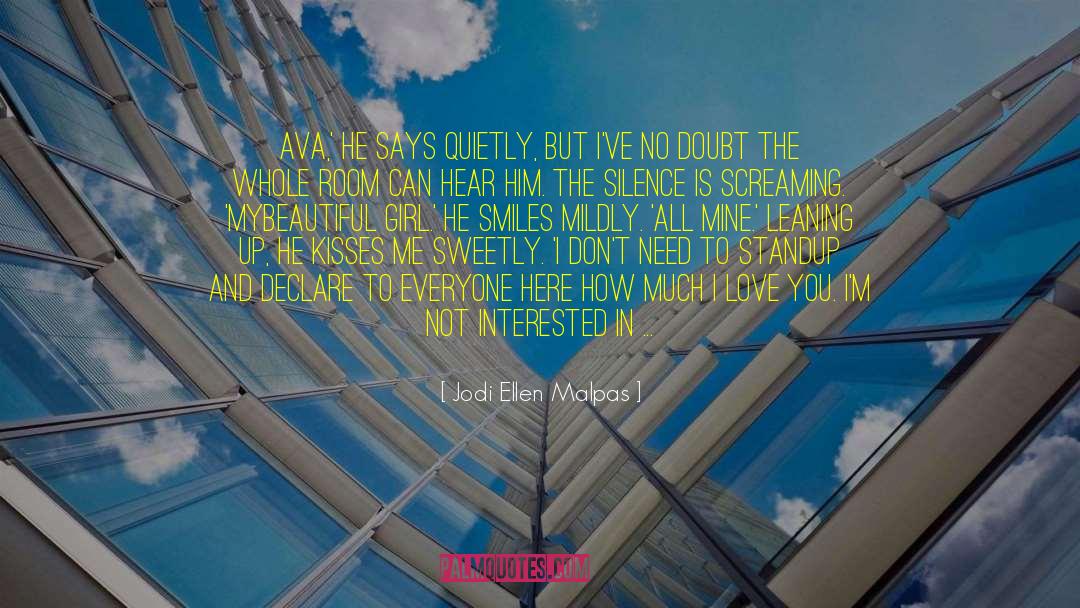 You Can Touch The Sky quotes by Jodi Ellen Malpas