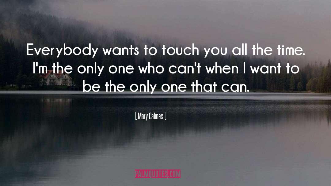 You Can Touch The Sky quotes by Mary Calmes