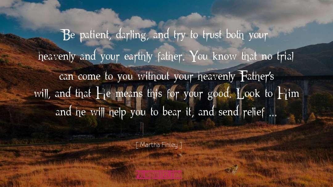 You Can Trust Me quotes by Martha Finley