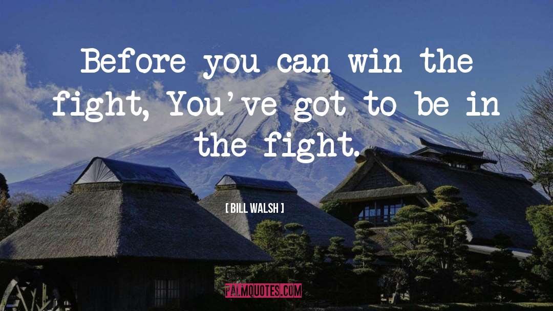 You Can Win quotes by Bill Walsh