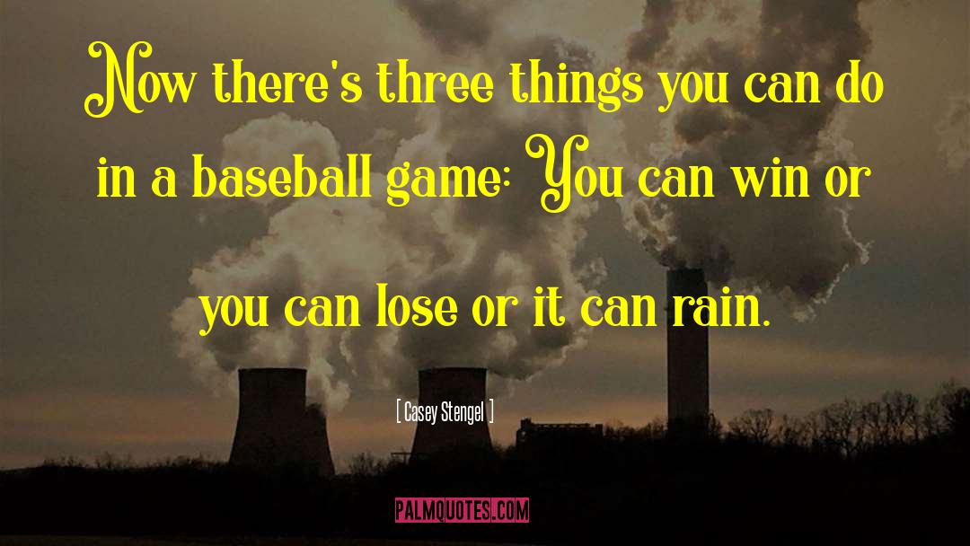 You Can Win quotes by Casey Stengel