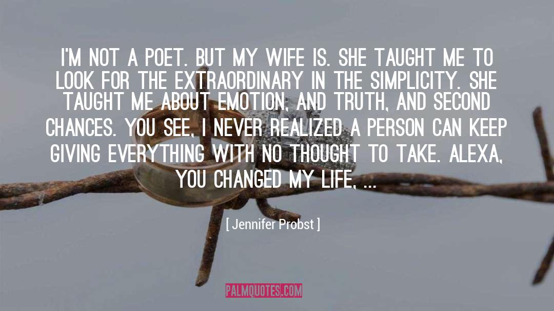 You Changed My Life quotes by Jennifer Probst