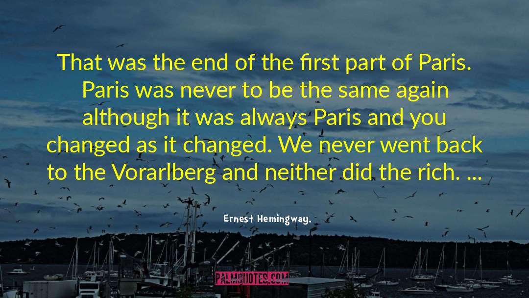 You Changed quotes by Ernest Hemingway,