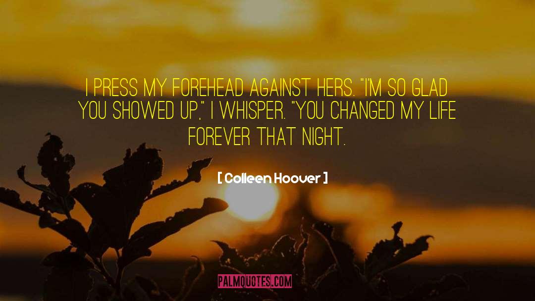 You Changed quotes by Colleen Hoover