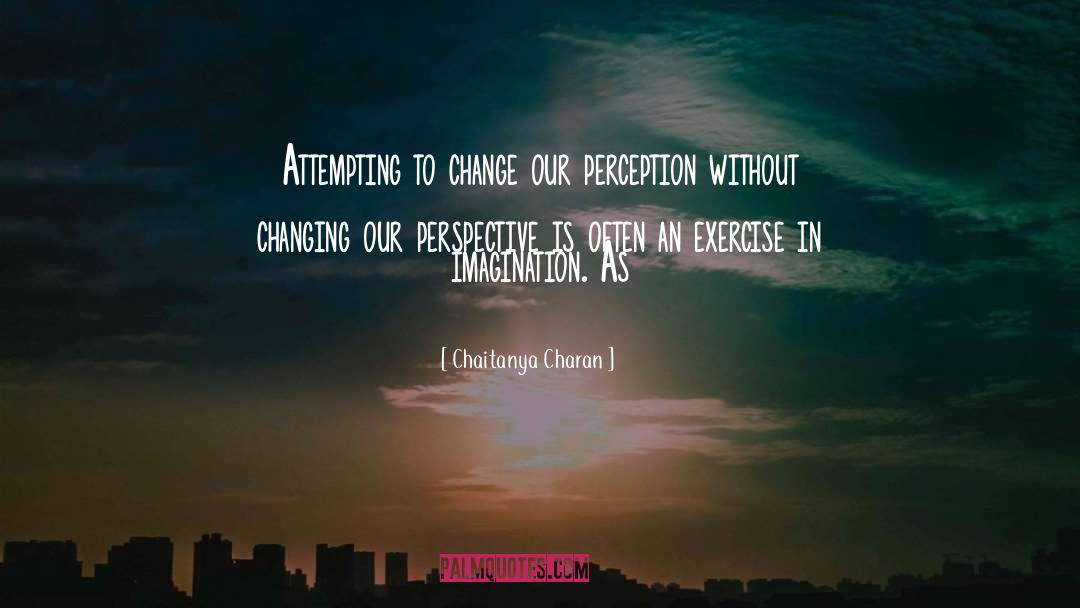 You Changing quotes by Chaitanya Charan