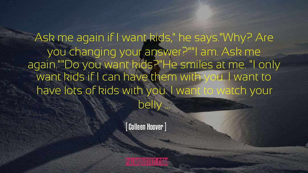 You Changing quotes by Colleen Hoover