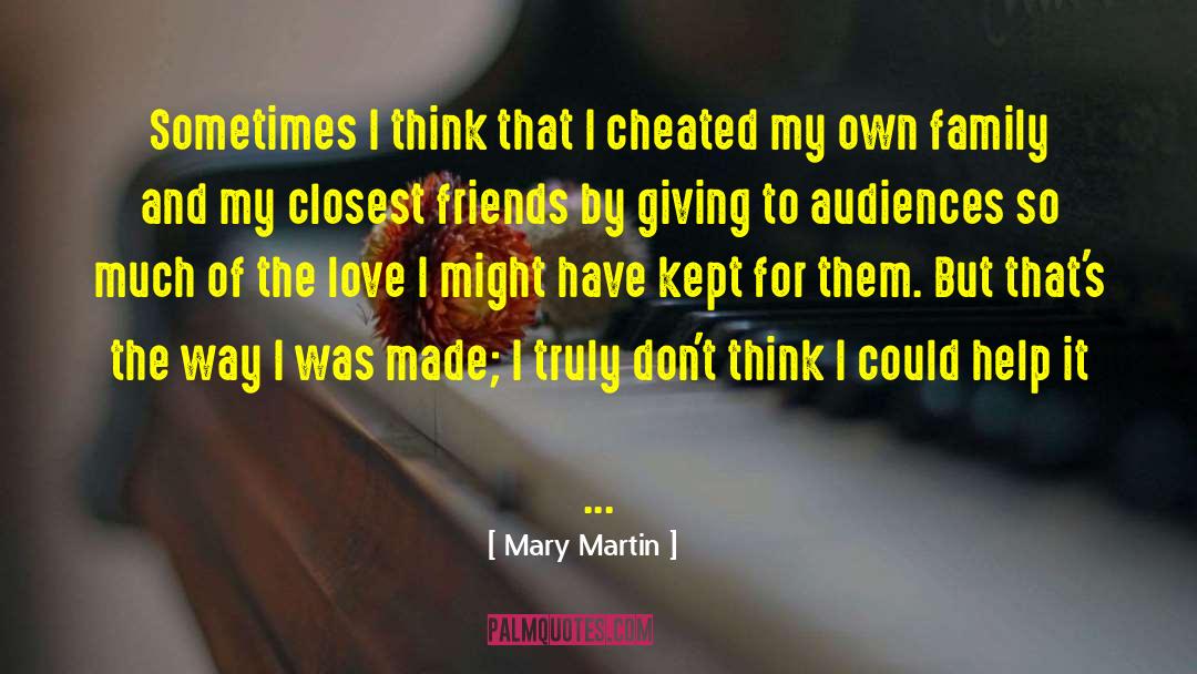 You Cheated quotes by Mary Martin