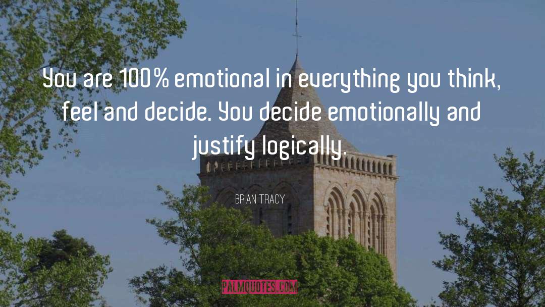 You Decide quotes by Brian Tracy