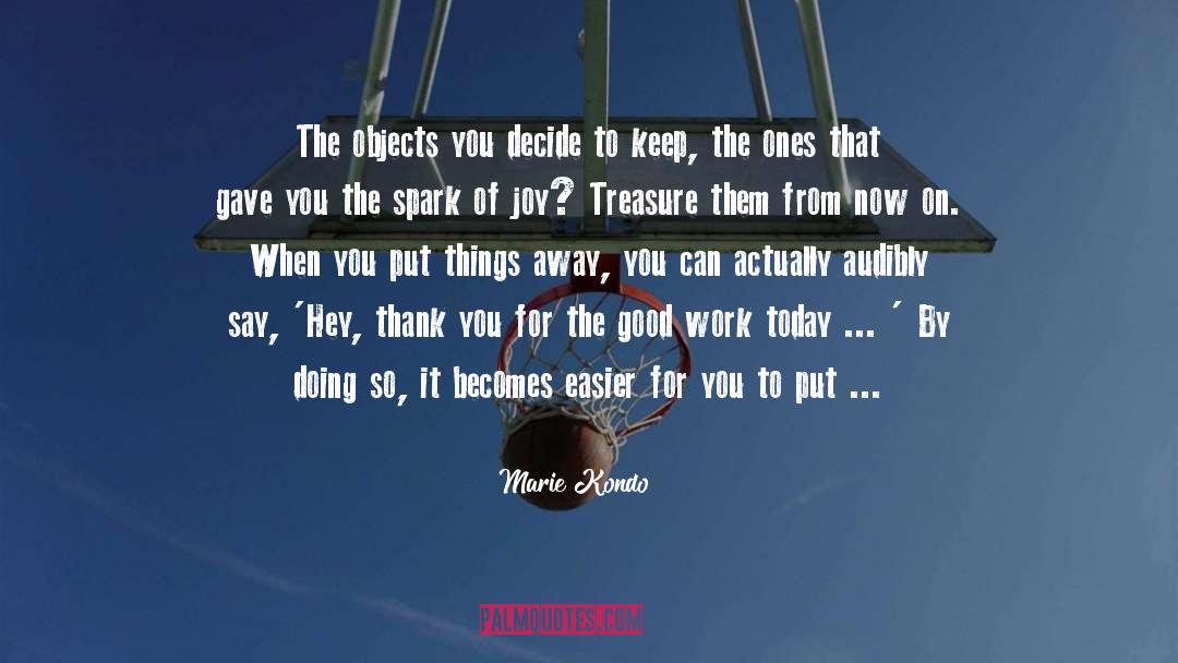 You Decide quotes by Marie Kondo