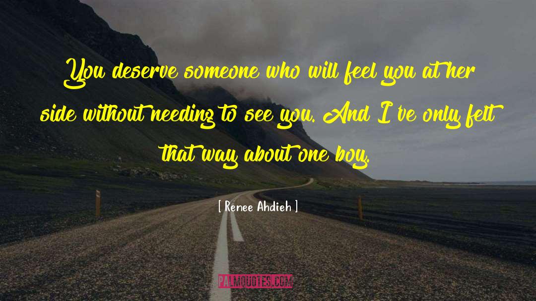 You Deserve Way Better quotes by Renee Ahdieh