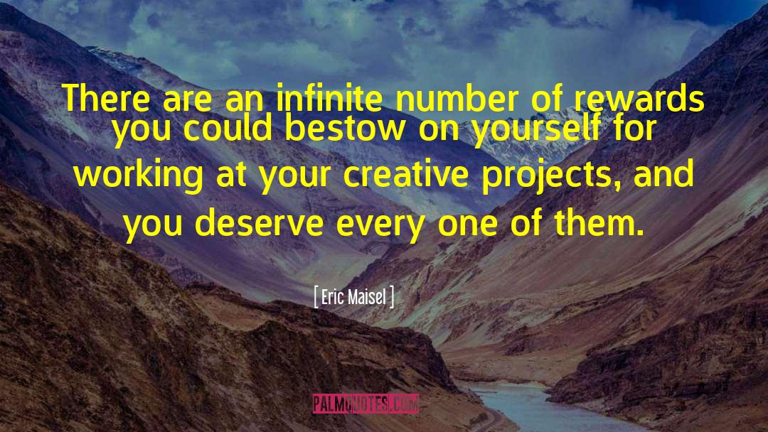 You Deserve Your Love quotes by Eric Maisel