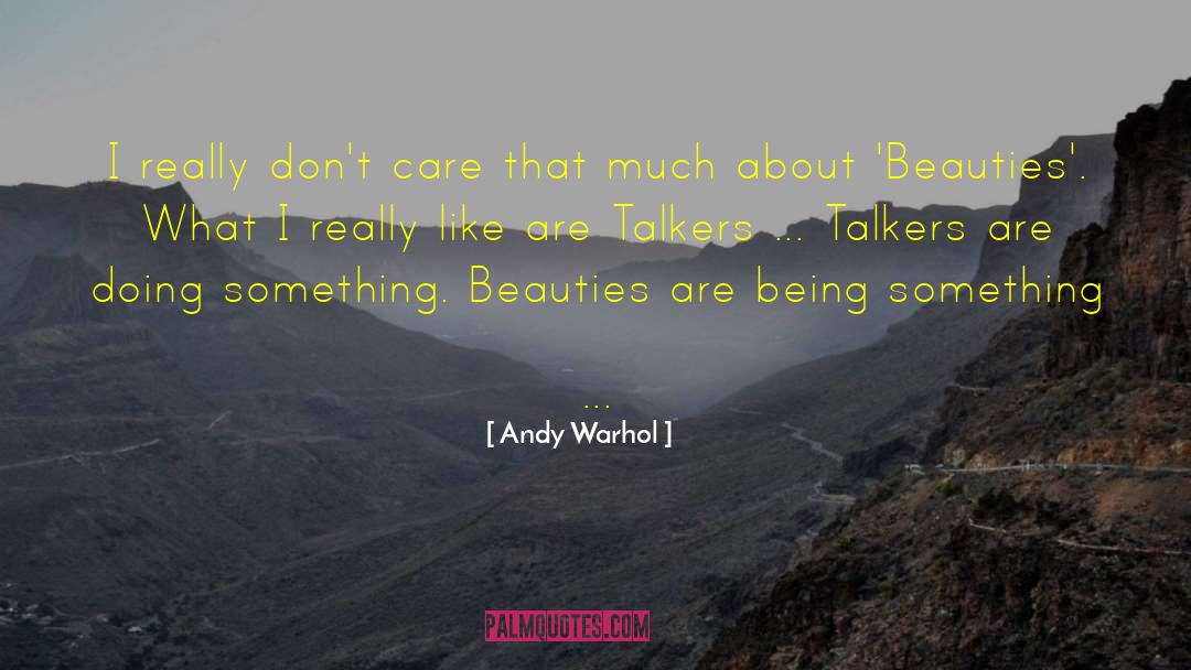 You Dont Care Quotes quotes by Andy Warhol