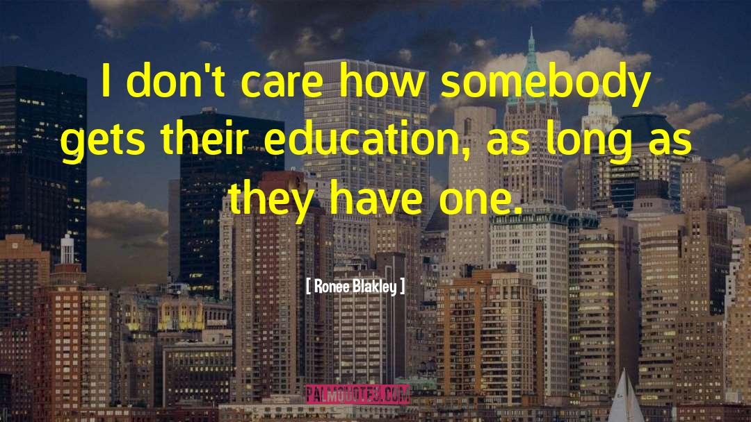 You Dont Care Quotes quotes by Ronee Blakley