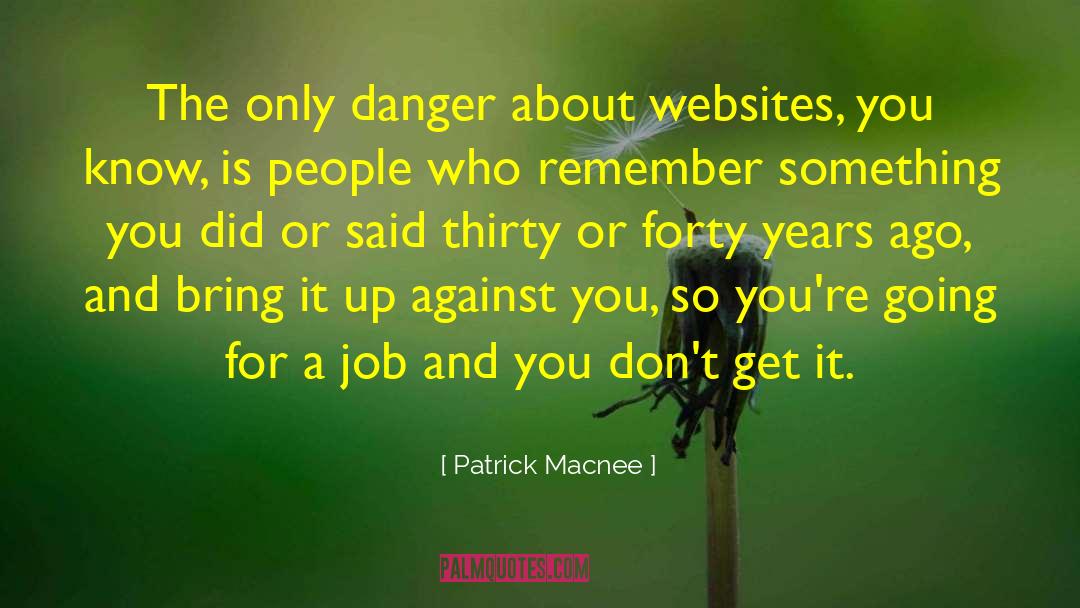 You Dont Get It quotes by Patrick Macnee