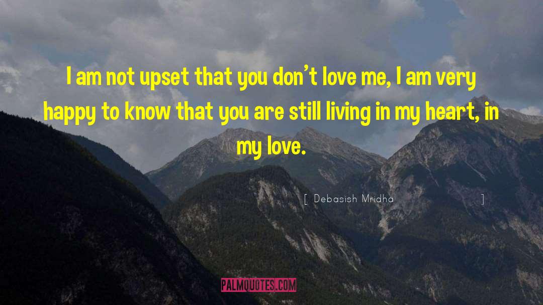 You Dont Love Me quotes by Debasish Mridha
