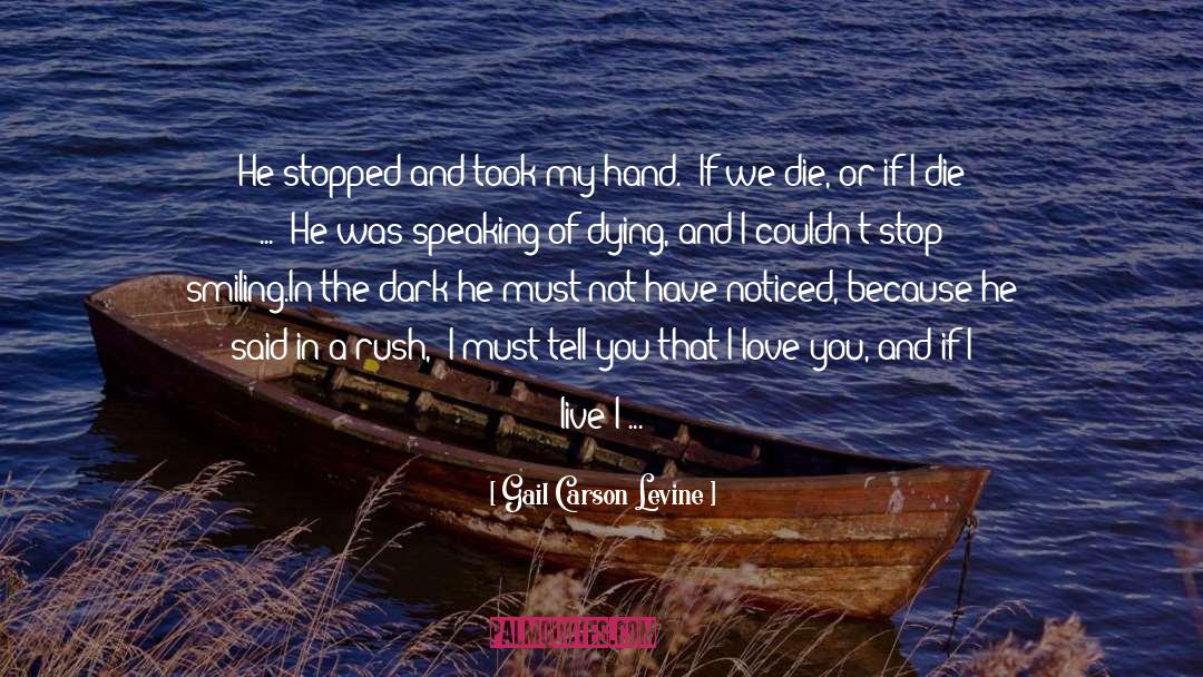 You Dont Love Me quotes by Gail Carson Levine