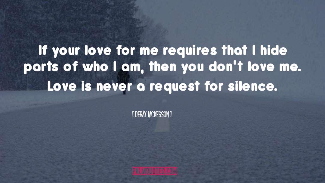 You Dont Love Me quotes by DeRay Mckesson