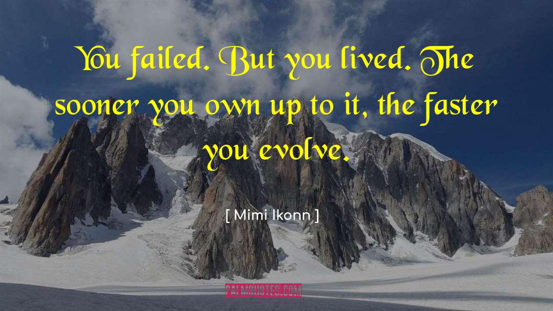 You Failed quotes by Mimi Ikonn