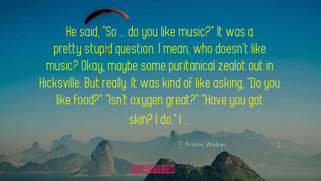 You Got Told quotes by Kristin Walker