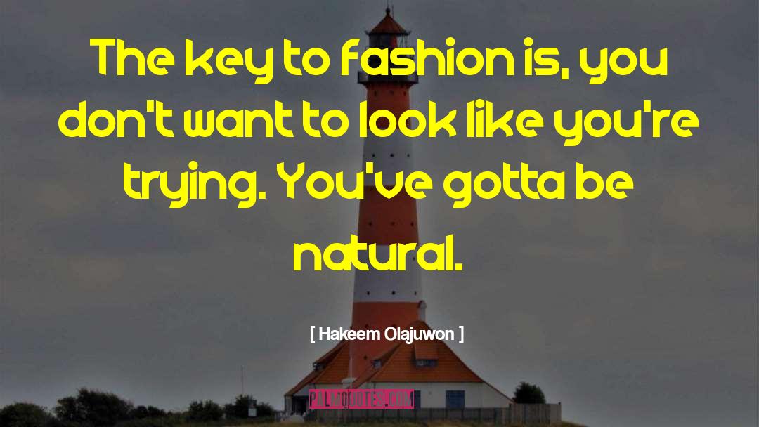 You Gotta Believe quotes by Hakeem Olajuwon