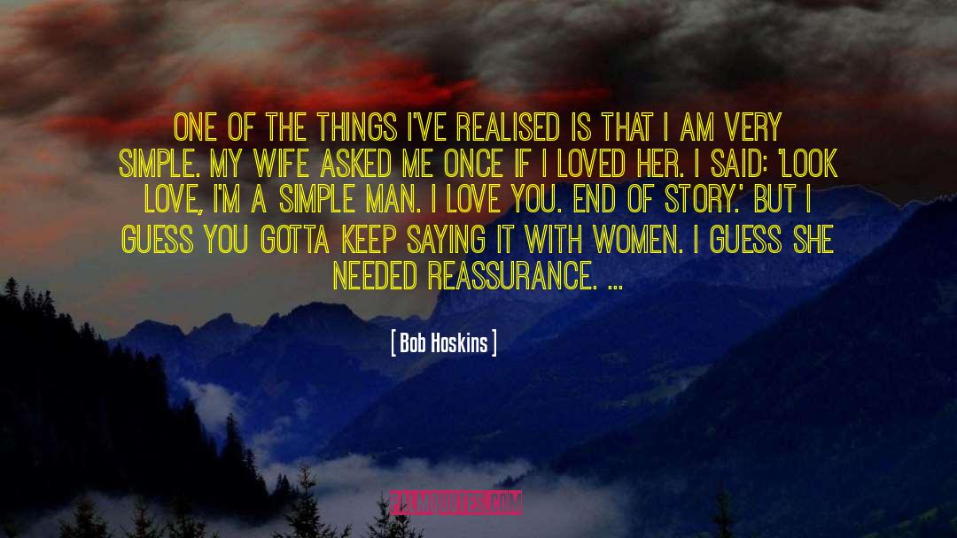 You Gotta Believe quotes by Bob Hoskins