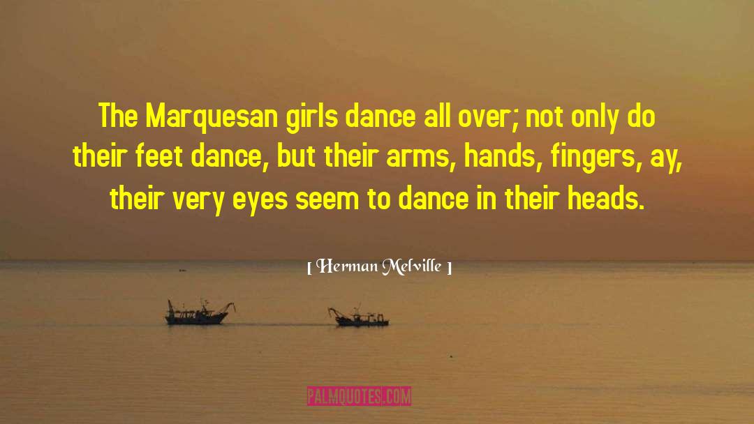 You Gotta Dance With Me Henry quotes by Herman Melville