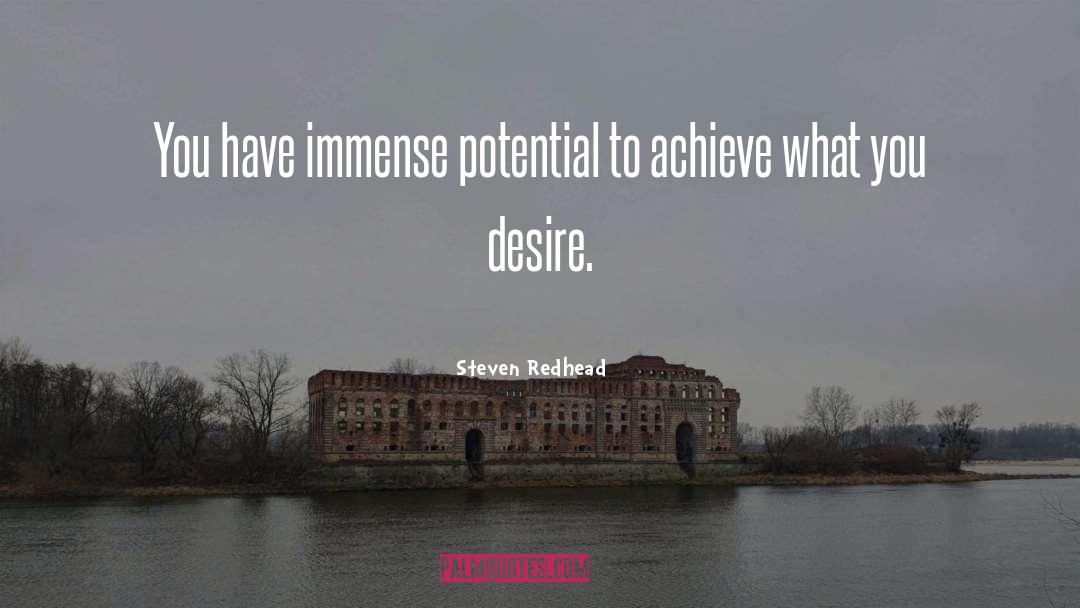 You Have Immense Power quotes by Steven Redhead