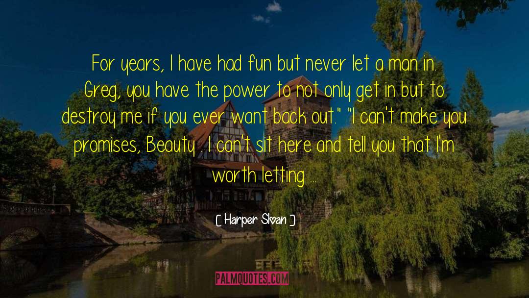 You Have The Power quotes by Harper Sloan