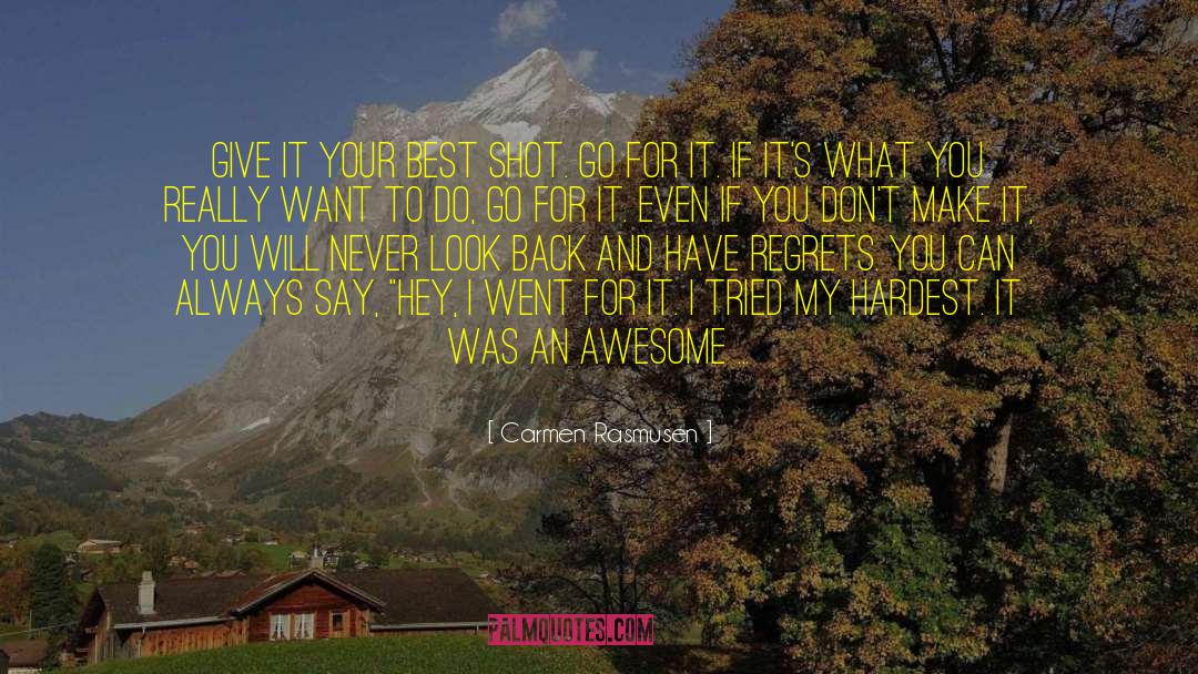 You Have To Do It quotes by Carmen Rasmusen