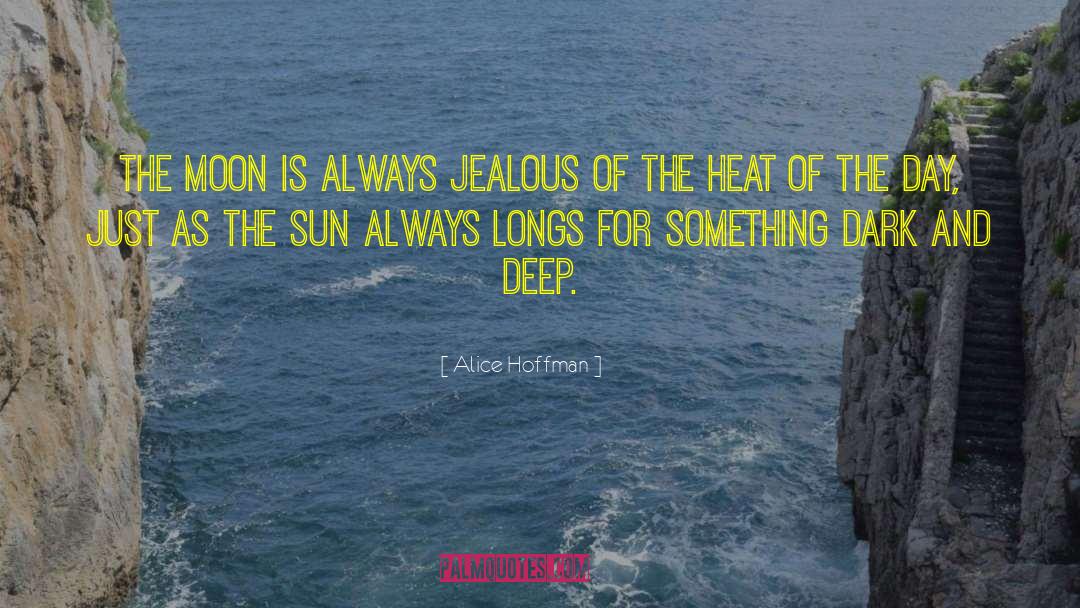 You Jealous quotes by Alice Hoffman