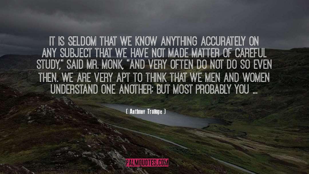 You Know Nothing quotes by Anthony Trollope